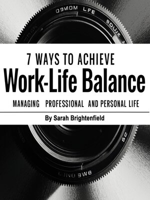cover image of 7 Ways to Achieve Work-Life Balance